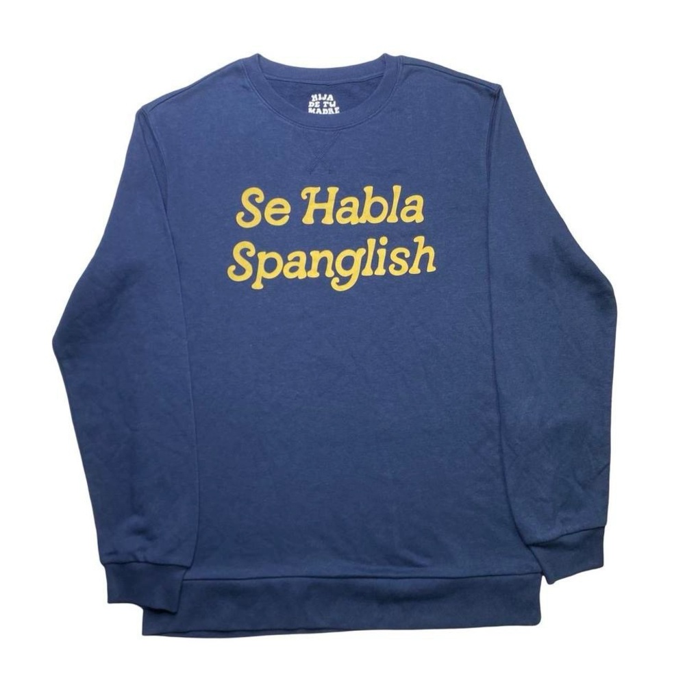 Hija de tu‎ madre - Se Habla Spanglish Blue Funny Sweater